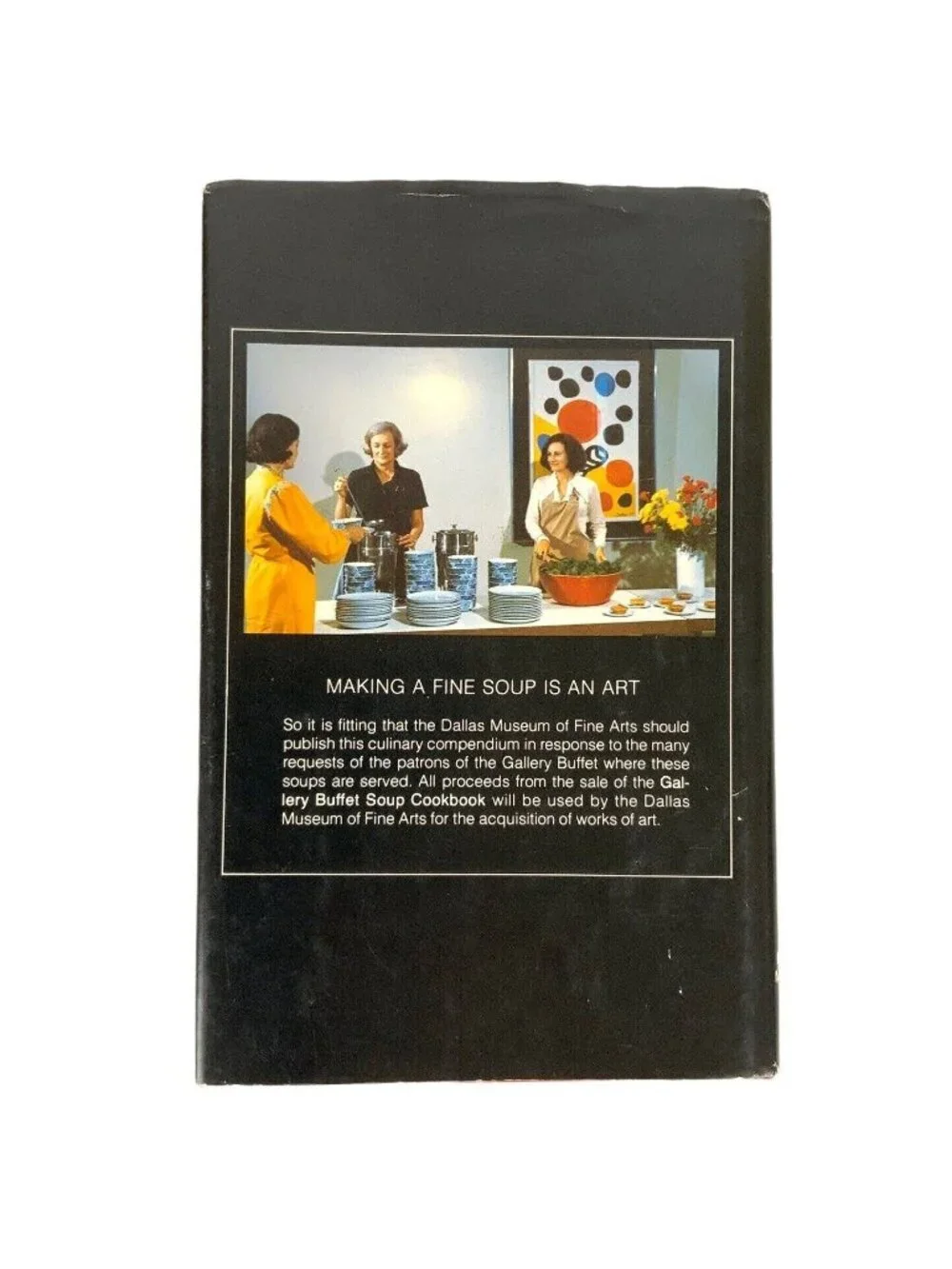 Dallas Museum Of Fine Arts Gallery Buffet Soup Cookbook Hardcover 1980s Edition
